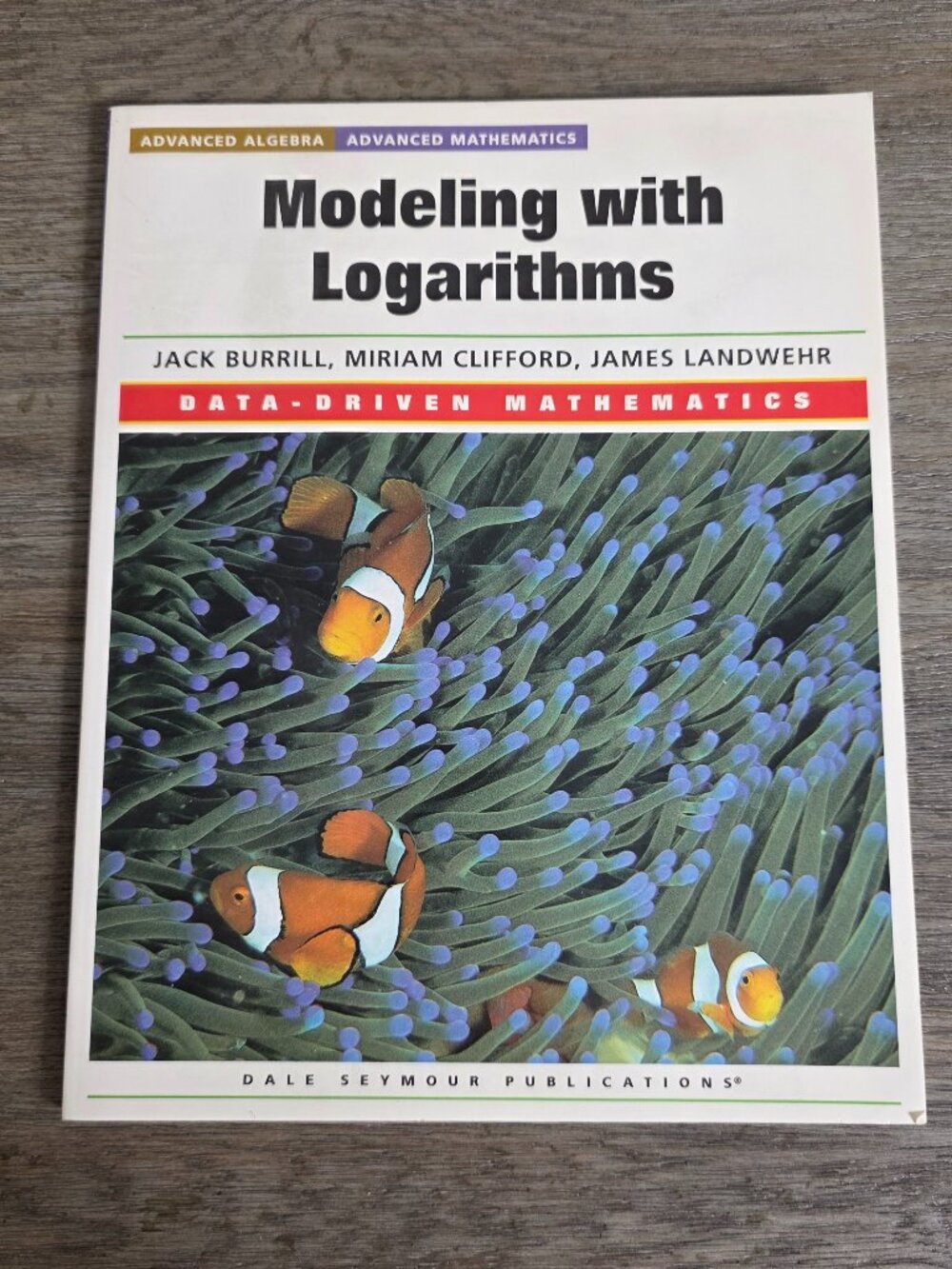 Modeling with Logarithms Data Driven Mathematics Activity Book